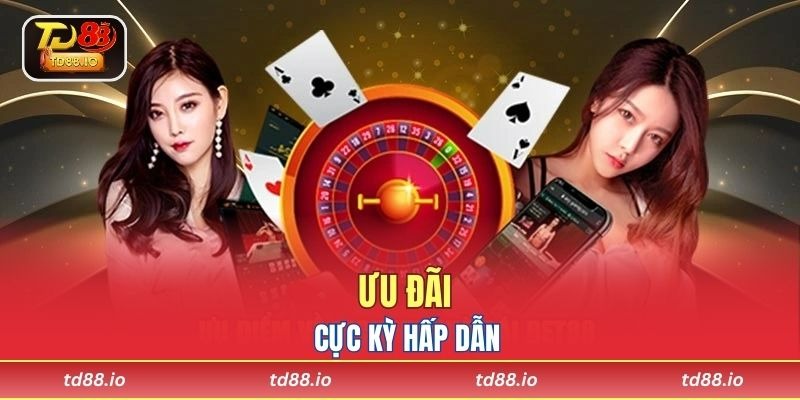 Ưu đãi cực kỳ hấp dẫn 